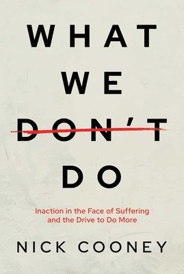 Nick Cooney - What We Don't Do, Häftad