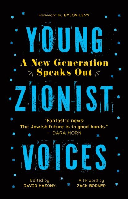 David Hazony - Young Zionist Voices: A New Generation Speaks Out, E-bok