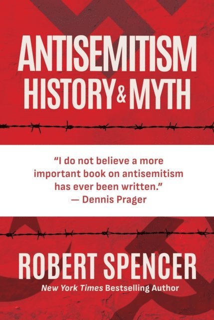 Robert Spencer - Antisemitism, E-bok