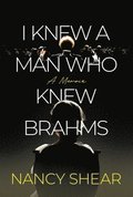 I Knew a Man Who Knew Brahms