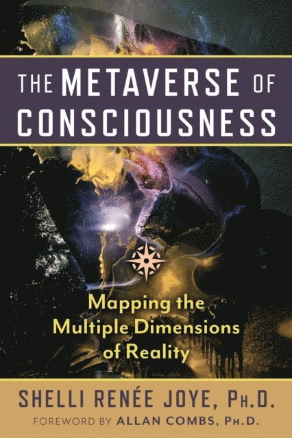 Shelli Renee Joye - Metaverse of Consciousness, E-bok