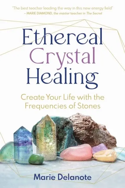 Marie Delanote - Ethereal Crystal Healing, E-bok. Tillgänglighet: Lägg i varukorg