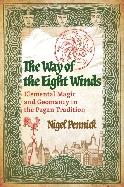Nigel Pennick - Way of the Eight Winds, E-bok