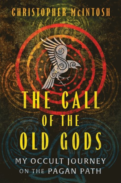 Christopher McIntosh - Call of the Old Gods, E-bok