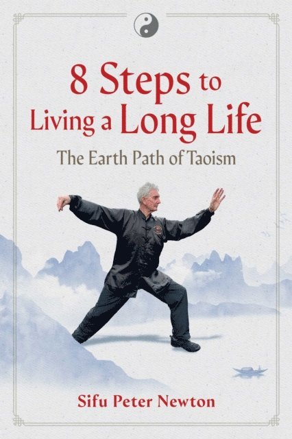 Peter Newton - 8 Steps to Living a Long Life, E-bok