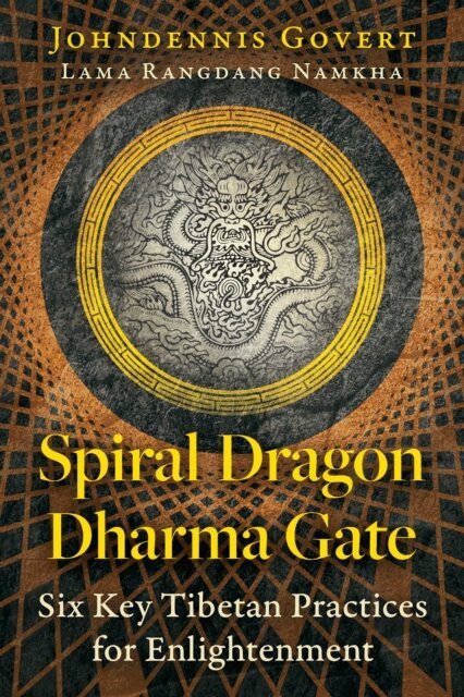 Johndennis Govert - Spiral Dragon Dharma Gate, E-bok