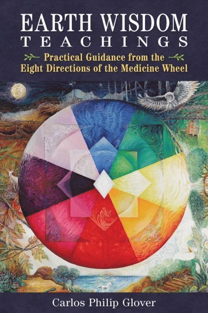 Carlos Philip Glover - Earth Wisdom Teachings, E-bok. Tillgänglighet: Lägg i varukorg