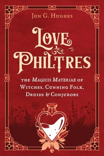 Jon G. Hughes - Love Philtres, E-bok