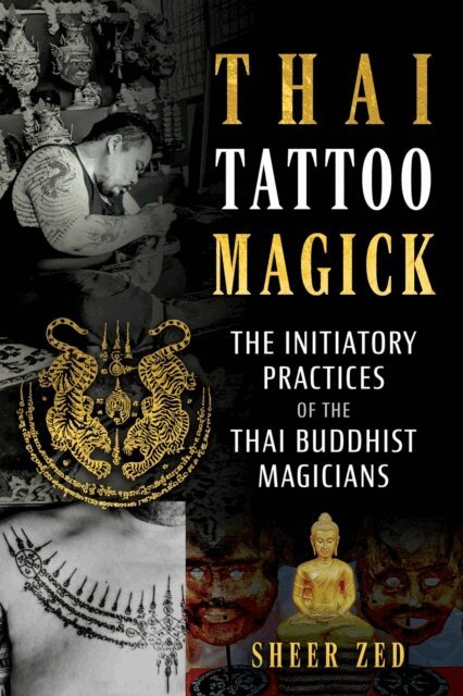 Sheer Zed - Thai Tattoo Magick, E-bok