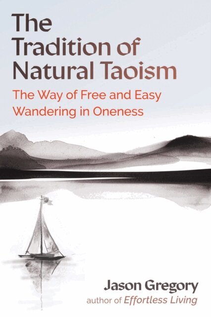 Jason Gregory - Tradition of Natural Taoism, E-bok