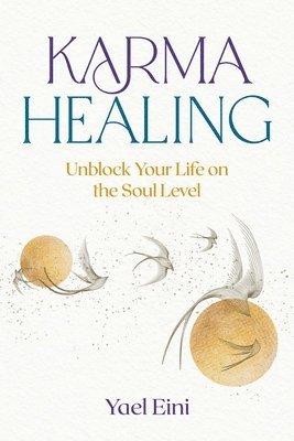 Yael Eini - Karma Healing, Häftad