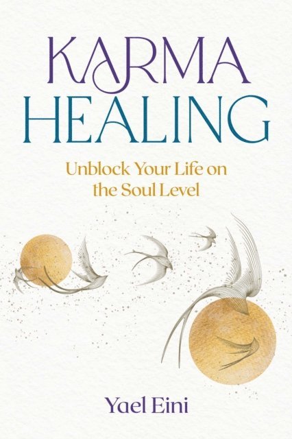 Yael Eini - Karma Healing, E-bok