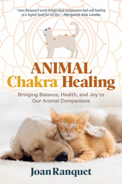 Joan Ranquet - Animal Chakra Healing, E-bok