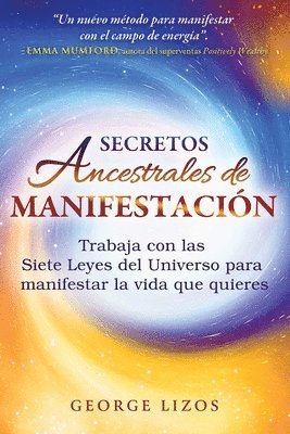 George Lizos - Secretos ancestrales de manifestación, Häftad