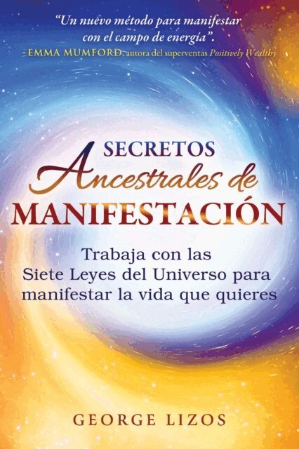 George Lizos - Secretos ancestrales de manifestación, E-bok