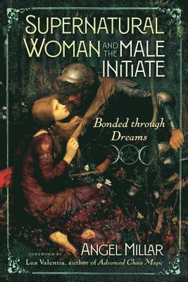 Angel Millar - Supernatural Woman and the Male Initiate, Häftad