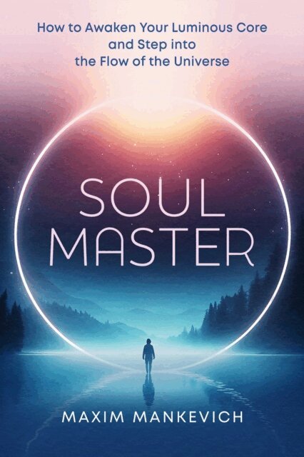 Maxim Mankevich - Soul Master, E-bok