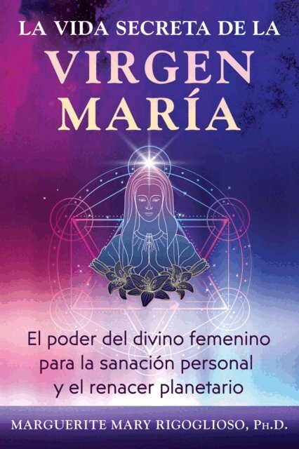 Marguerite Mary Rigoglioso - vida secreta de la Virgen Maria, E-bok