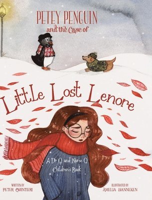 Peter Quintieri, Amelia - Petey Penguin and the Case of Little Lost Lenore, Inbunden. Tillgänglighet: Lägg i varukorg