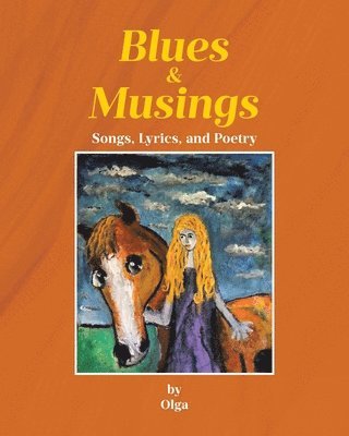 Olga - Blues and Musings, Häftad
