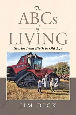 Jim Dick - ABCs of Living, Häftad. Tillgänglighet: Lägg i varukorg