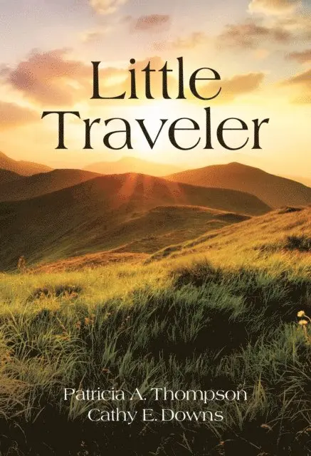 Cathy E. Downs, Patricia A. Thompson - Little Traveler, E-bok. Tillgänglighet: Lägg i varukorg