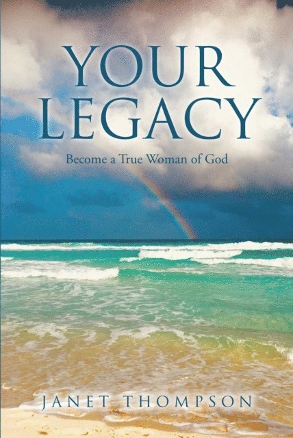 Janet Thompson - Your Legacy, E-bok