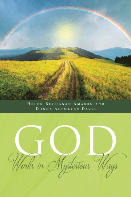 Donna Altmeyer Davis, Helen Buchanan Amason - God Works in Mysterious Ways, E-bok