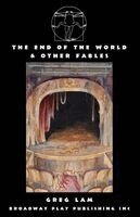 Greg Lam - End of the World & Other Fables, Häftad