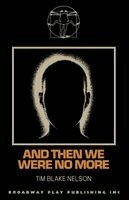 Tim Blake Nelson - And Then We Were No More, Häftad