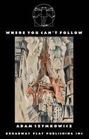 Adam Szymkowicz - Where You Can't Follow, Häftad. Tillgänglighet: Lägg i varukorg