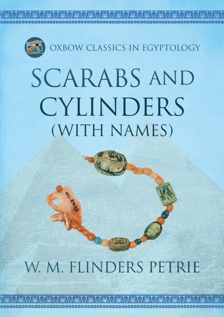 Flinders Petrie W.M. Flinders Petrie - Scarabs and Cylinders (with Names), E-bok. Tillgänglighet: Lägg i varukorg