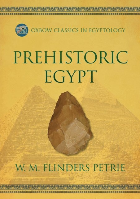 Flinders Petrie W.M. Flinders Petrie - Prehistoric Egypt, E-bok. Tillgänglighet: Lägg i varukorg
