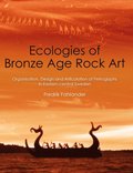 Ecologies of Bronze Age Rock Art