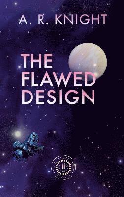 A R Knight - Flawed Design, Inbunden