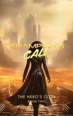 A R Knight - Champion's Call, Inbunden