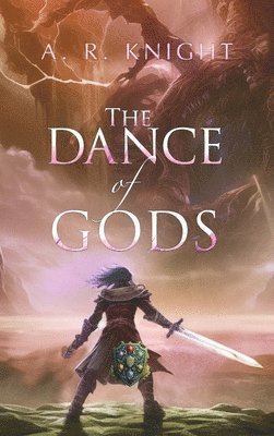 A R Knight - Dance of Gods, Inbunden