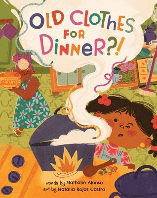 Nathalie Alonso - Old Clothes for Dinner?!, Inbunden