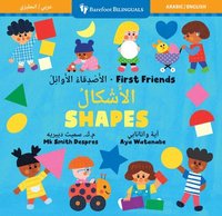 First Friends: Shapes (Bilingual Arabic & English)
