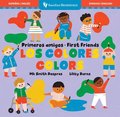 Primeros amigos: Los colores / First Friends: Colors