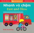 Fast and Slow (Bilingual Vietnamese & English)