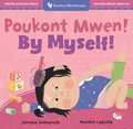 By Myself! (Bilingual Haitian Creole & English)