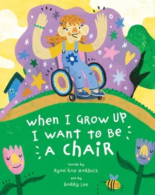 When I Grow Up I Want to Be a Chair