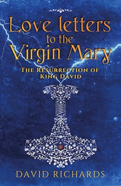 David Richards - Love Letters to the Virgin Mary, E-bok