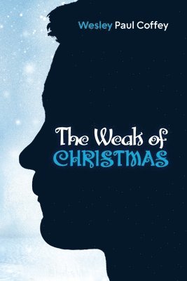 Wesley Paul Coffey - Weak of Christmas, Häftad