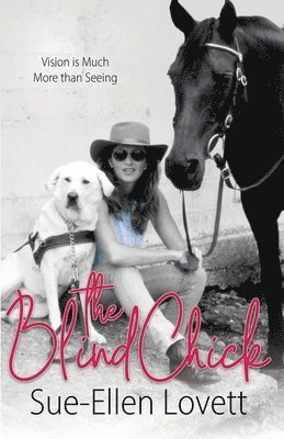 Sue-Ellen Lovett - Blind Chick, Häftad. Tillgänglighet: Lägg i varukorg