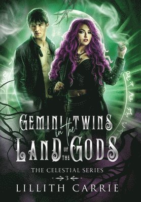 Lillith Carrie - Gemini Twins in the Land of the Gods, Inbunden