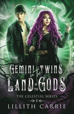 Lillith Carrie - Gemini Twins in the Land of the Gods, Häftad
