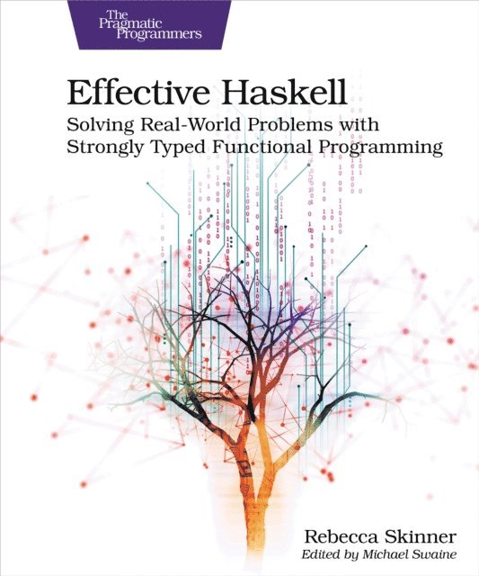 Rebecca Skinner - Effective Haskell, E-bok