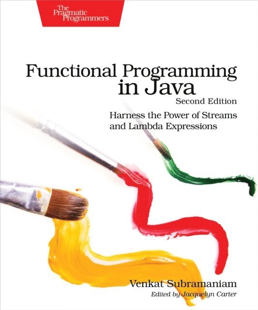 Venkat Subramaniam - Functional Programming in Java, E-bok